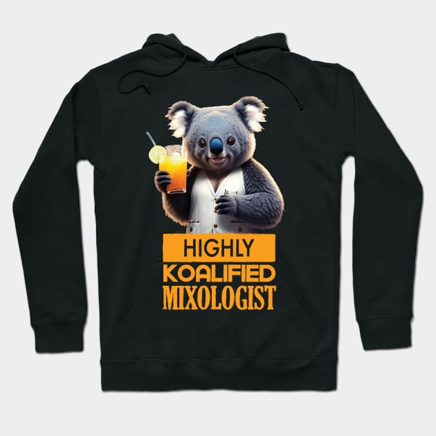 Just a Highly Koalified Mixologist Koala Hoodie by Dmytro